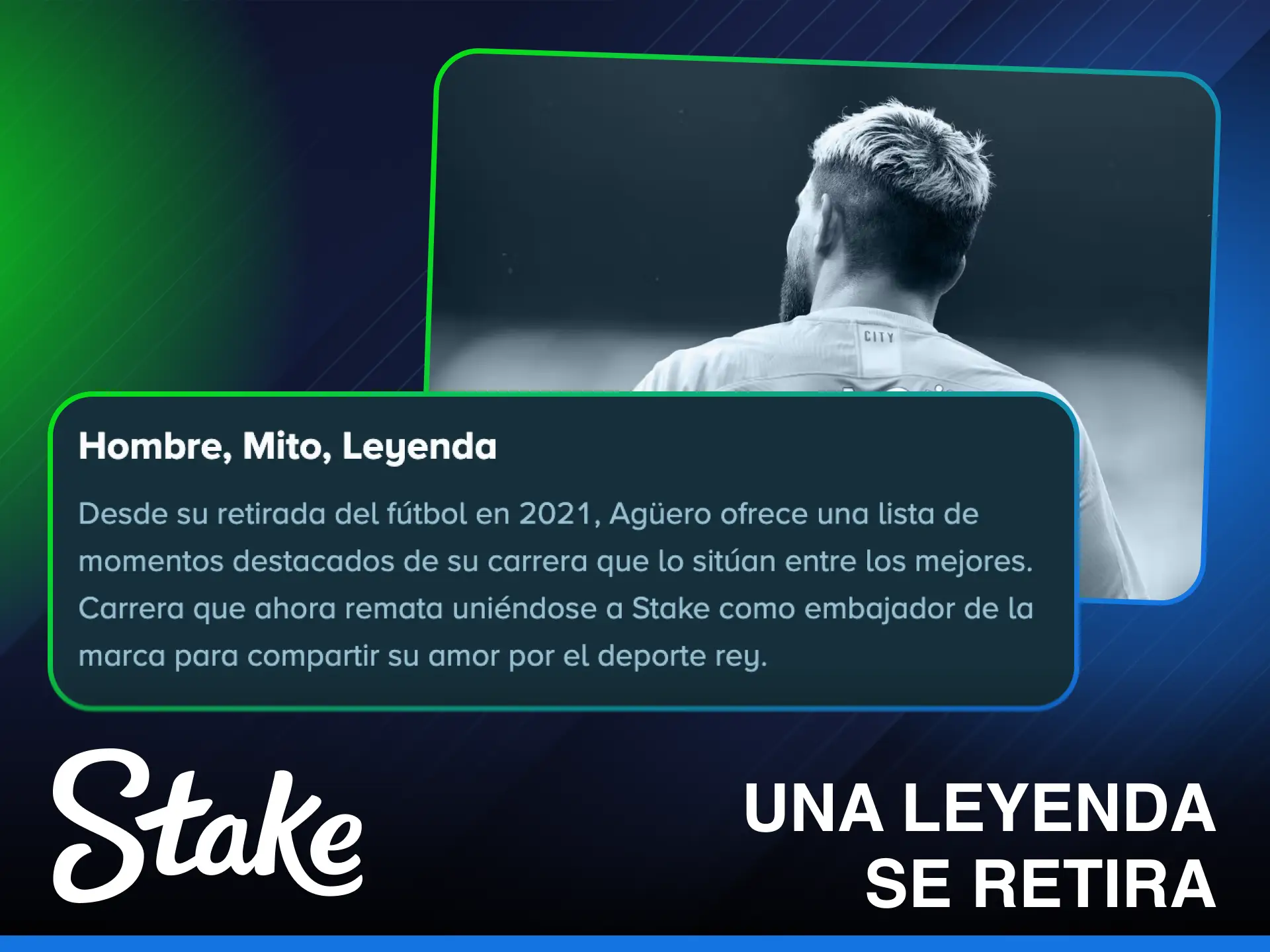 Celebra que una leyenda se retira junto a Sergio Agüero en Stake.
